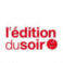 L’édition du soir