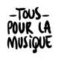 Tous pour la musique